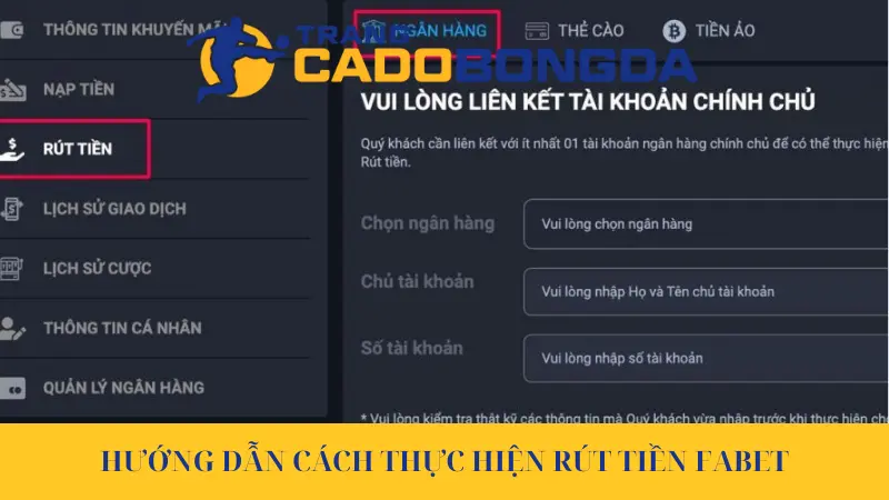 Hướng dẫn cách thực hiện rút tiền Fabet