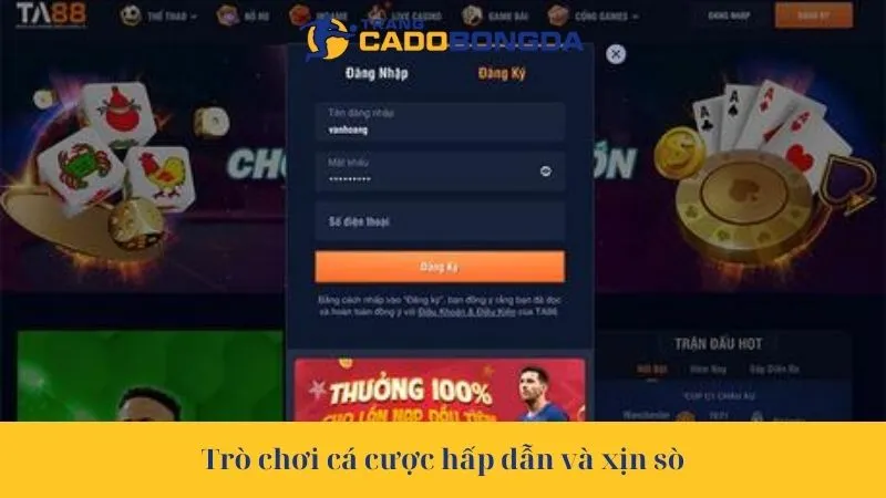 Trò chơi cá cược hấp dẫn và xịn sò